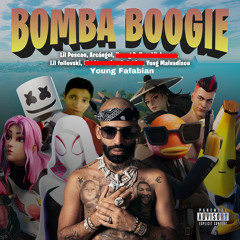 Bomba Boogie - Lil Pescao X Arcangel X Young Fafabian X Young Malvadisco X Lil follovski