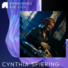 Cynthia Spiering - Awakenings x 9x9 Invites ADE 2023