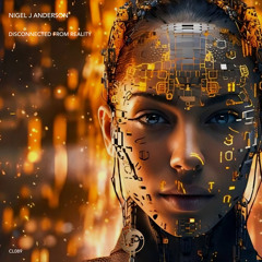 Nigel J Anderson - Disconnected From Reality - [Celestial Records]