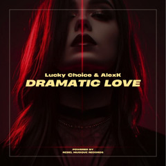 Dramatic Love
