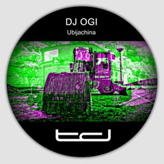 DJ Ogi - Ubijachina