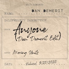 Anyone (Dan Demerit Edit)