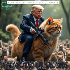 Casa Di (with Donald Trump x Kamala Harris) - Eat the Cat (Extended Remix by Jude Connors)