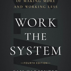[PDF] Download Work The System The Simple Mechanics Of Making More And