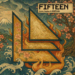 Fifteen (LENN, Jayjax, ERJË Edit)