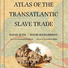 VIEW KINDLE 📰 Atlas of the Transatlantic Slave Trade (The Lewis Walpole Series in Ei