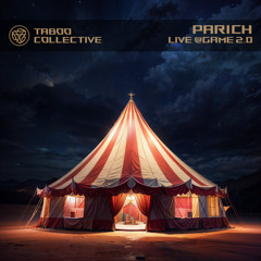 Circus Freak: Parich-Live@TABOO Game 2.0