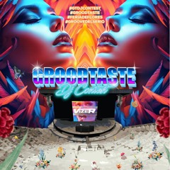 GROOD TASTE DJ CONTEST - VIZER #FERIADEFLORES