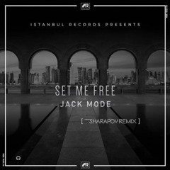 Set Me Free(Sharapov Remix)