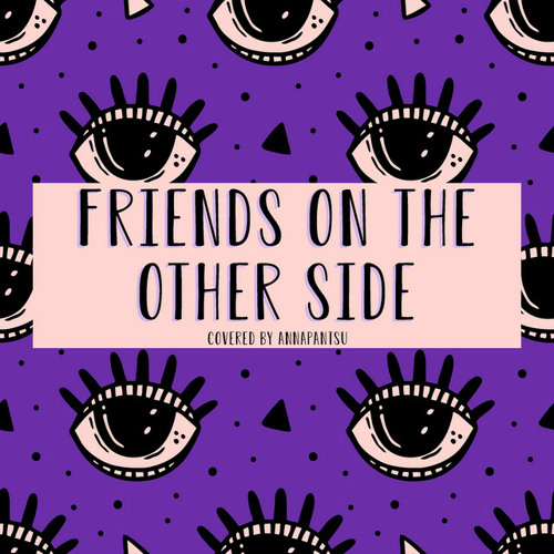 Friends on the Other Side