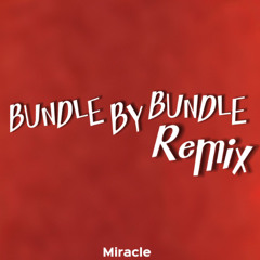 Burna Boy - Bundle by Bundle (Miracle Remix)