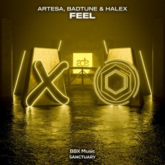 Artesa, BadTune & Halex - Feel