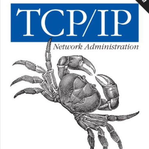 free EBOOK 🗂️ TCP/IP Network Administration (3rd Edition; O'Reilly Networking) by  C