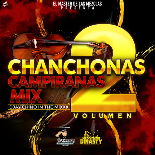 Chanchonas Campiranas Mix Vol 2 ((Djay Chino In The Mixxx)) Discomovil Dinasty