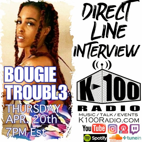 Direct Line Interview with Bougie Troubl3