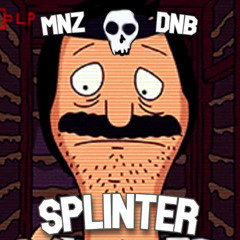 MNZ DNB-SPLINTER (FREE DL)