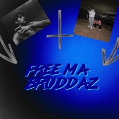 Free Ma Bruddaz