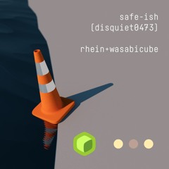 safe-ish (disquiet0473)