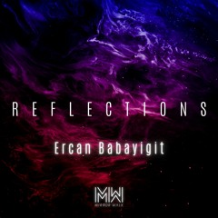 Ercan Babayigit - Reflections 003 (Dj Mix)