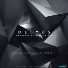 Delyus Music | Progressive mission 046 |