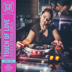 TOUCH OF LOVE #05 — Hosted by Rissa Garcia (NYC)