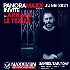 Maxximum Radio - Panoramaxx (June 2021) - Arnaud Le Texier