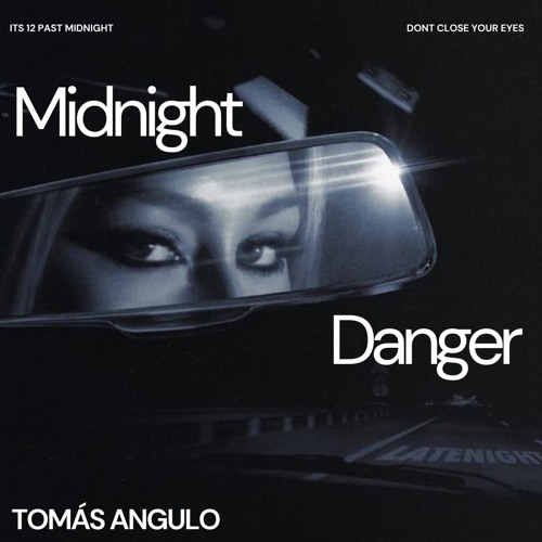 Tomás Angulo - Midnight Danger