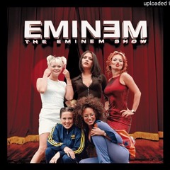 Say You Wannabe Without Me (Nidge Mashup)- Eminem x Spice Girls