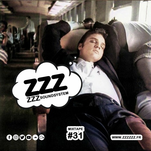 ZZZzzz Soundsystem - Mixtape #31