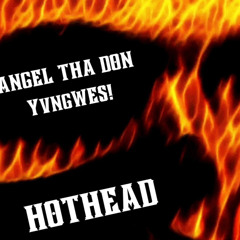 Hothead Feat.YvngWES (Prod By.W4ddles)