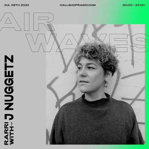 Air Waves - RARRI with J Nuggetz 28.07.22
