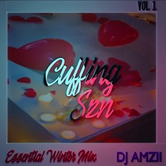 Cuffing Szn - An Essential Winter Mix - @DJAMZII