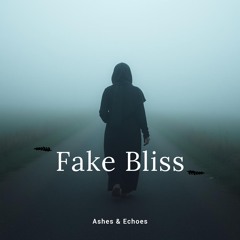 Fake Bliss