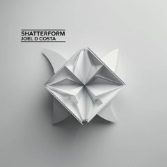 Shatterform