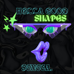 Hella Good Shapes