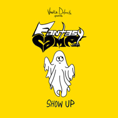 Show Up feat. Fantasy Camp