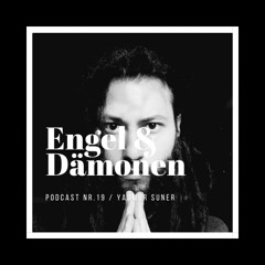 Engel & Dämonen Podcast Nr. 19 - Yagmur Suner