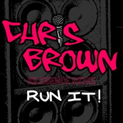 Chris Brown - Run It (Kilegence Remix)[FREE Download]