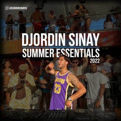 Djordin Sinay - Summer Essentials (House Mix 2022)