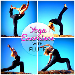 Yoga Exercises (Bansuri Flute)
