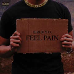 Feel Pain ~ JEREMY O.