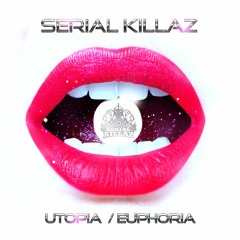 Serial Killaz - Utopia