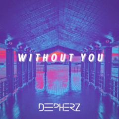 DEEPHERZ - Without You