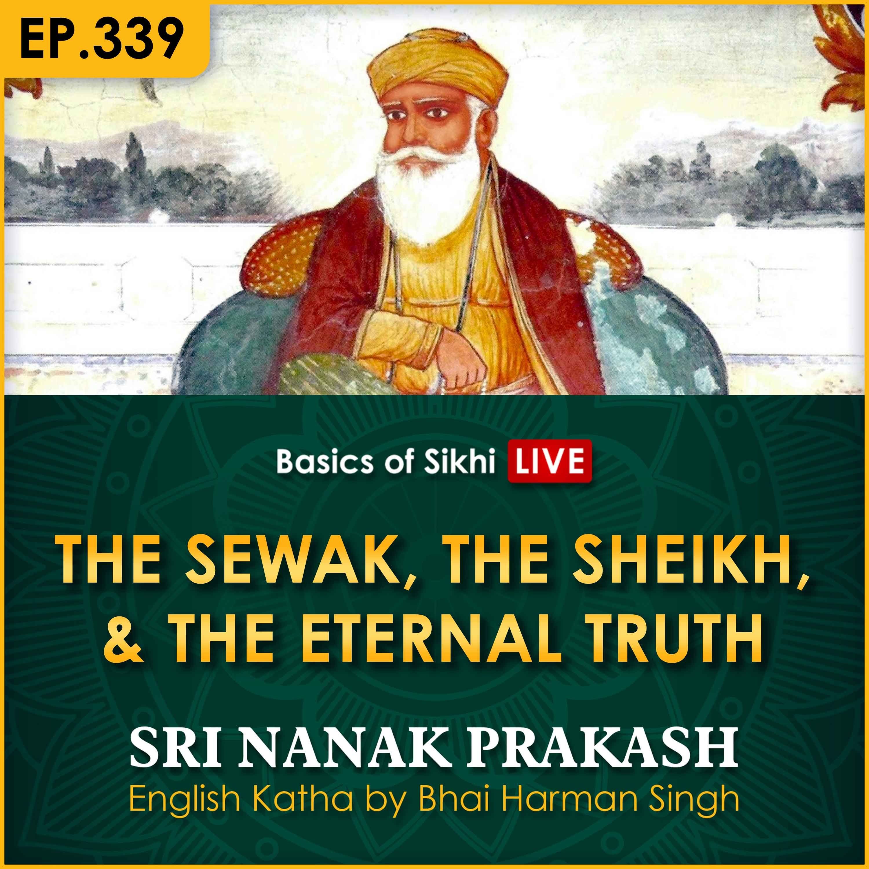 #339 The Sewak, The Sheikh, and The Eternal Truth | Sri Nanak Prakash (Suraj Prakash) Katha | Bhai Harman Singh episode artwork