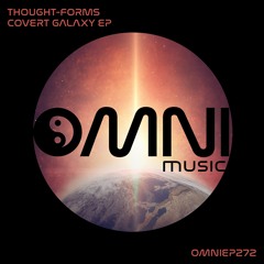 OUT NOW: THOUGHT - FORMS - COVERT GALAXY EP (OmniEP272)