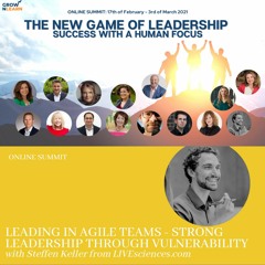 Leading in agile teams – Strong leadership through vulnerability – Steffen Keller