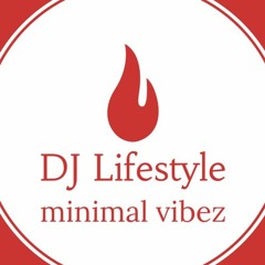 DJ Lifestyle - Minimal Vibez