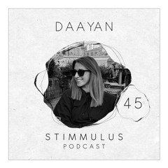 STIMMULUS Podcast 45 - Daayan