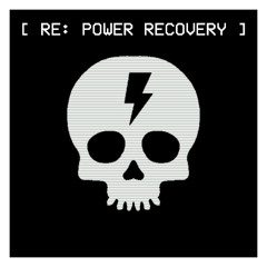 [ RE: Power Recovery ] - Your Job Is Simple