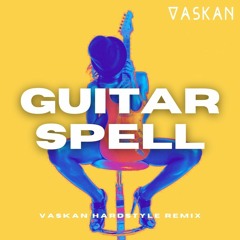 DJ Sylvan - Guitar Spell (Vaskan Hardstyle Remix)